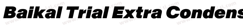 Baikal Trial Extra Condensed Black字体转换